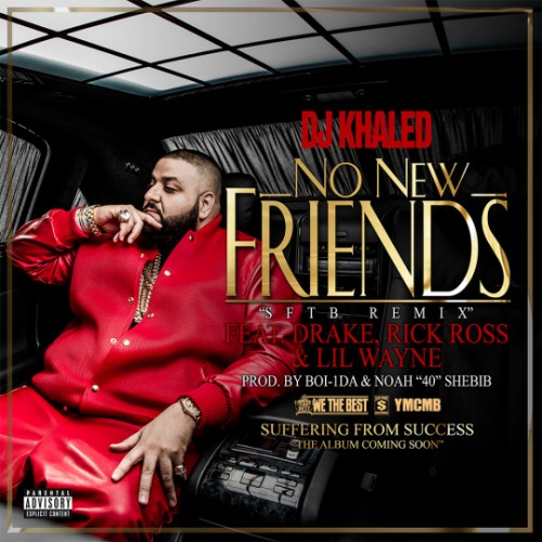 dj-khaled-no-new-friends-ft-drake-rick-ross-lil-wayne-cover