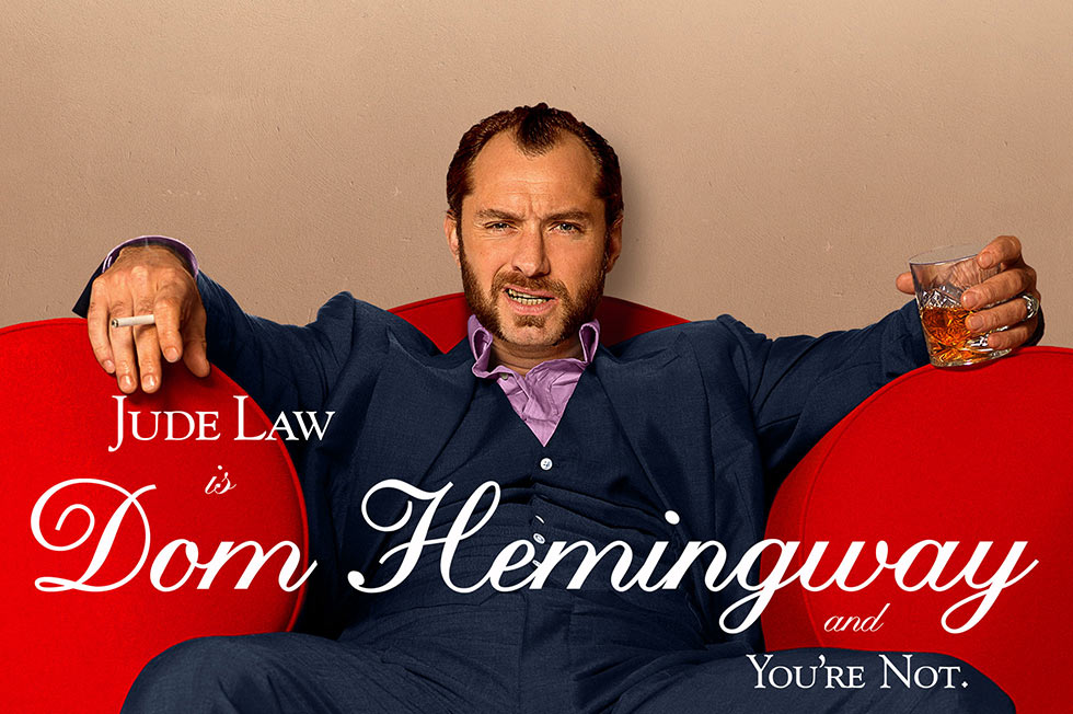 Dom Hemingway: Jude Law, Richard E Grant, Demian Bichir and Emilia Clarke...  In Theaters April 2nd